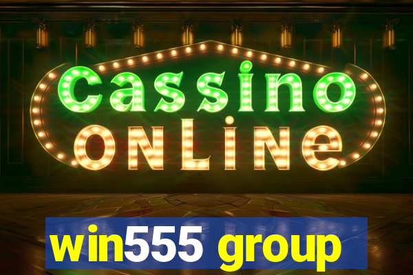 win555 group